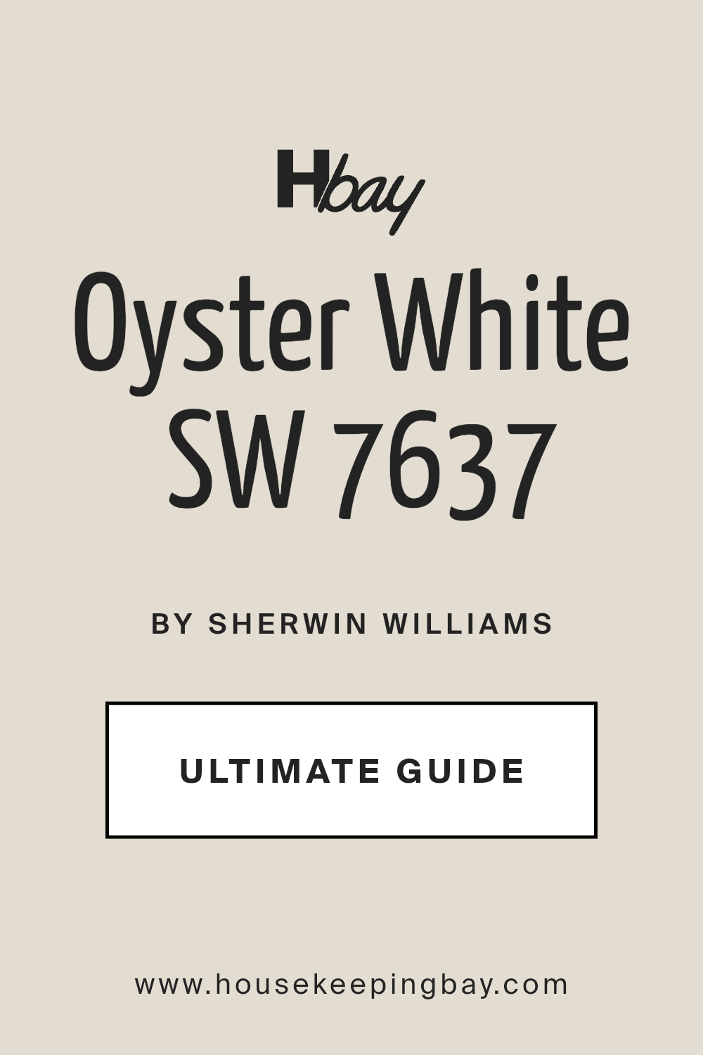 oyster_white_sw_7637_paint_color_by_sherwin_williams_ultimate_guide