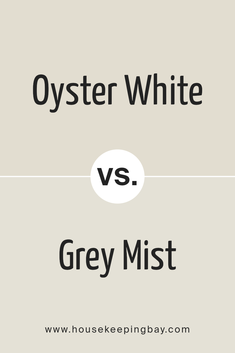 oyster_white_sw_7637_vs_grey_mist_sw_9625