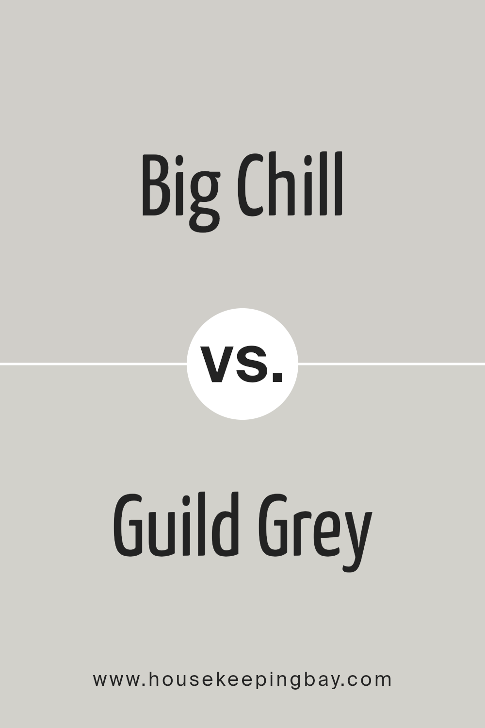 big_chill_sw_7648_vs_guild_grey_sw_9561