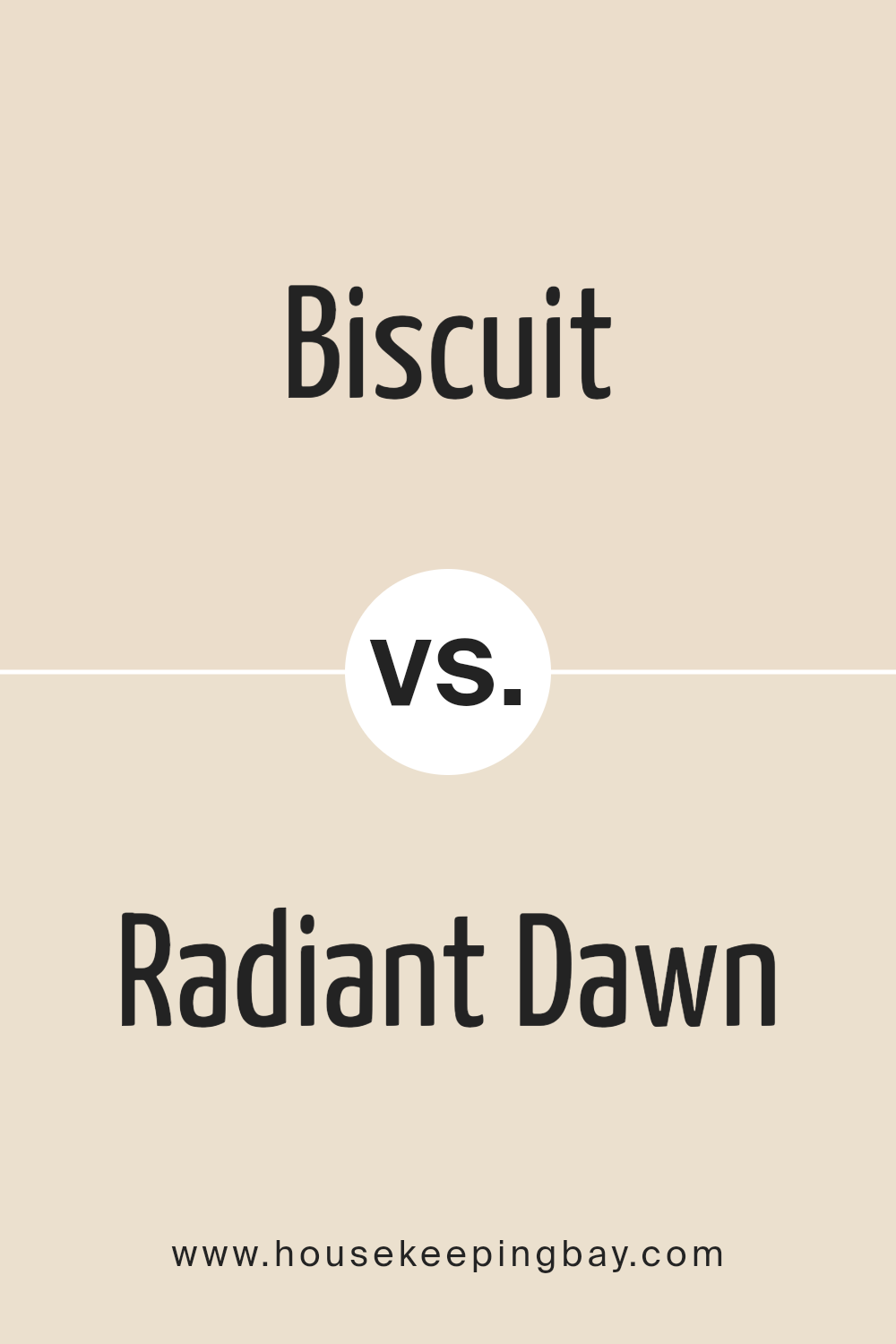biscuit_sw_6112_vs_radiant_dawn_sw_9661