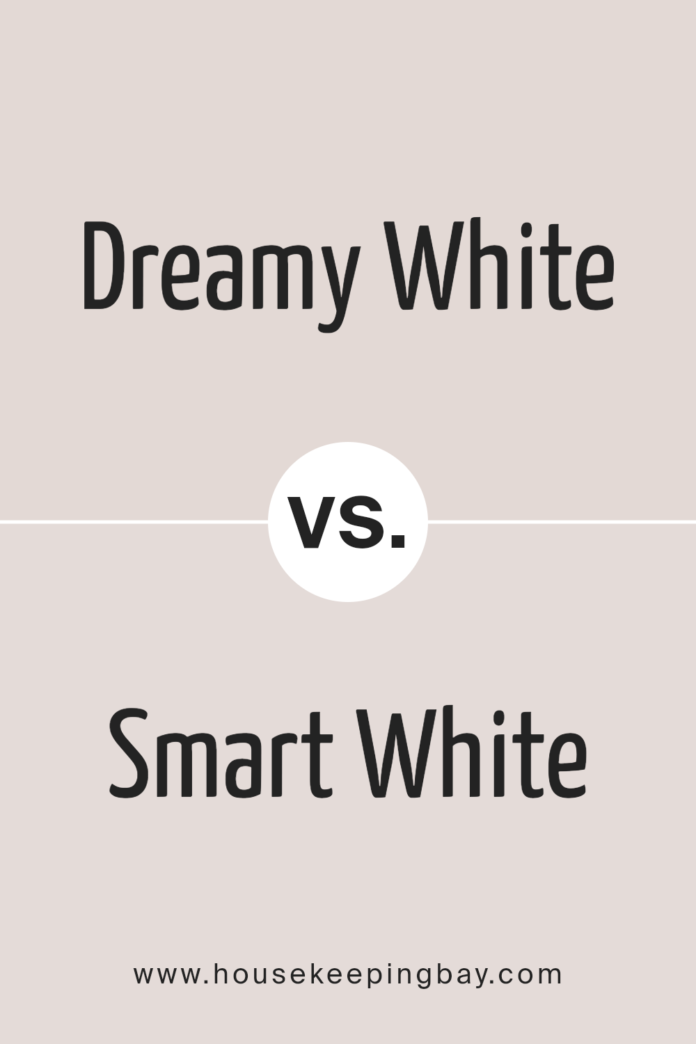 dreamy_white_sw_6021_vs_smart_white_sw_6007