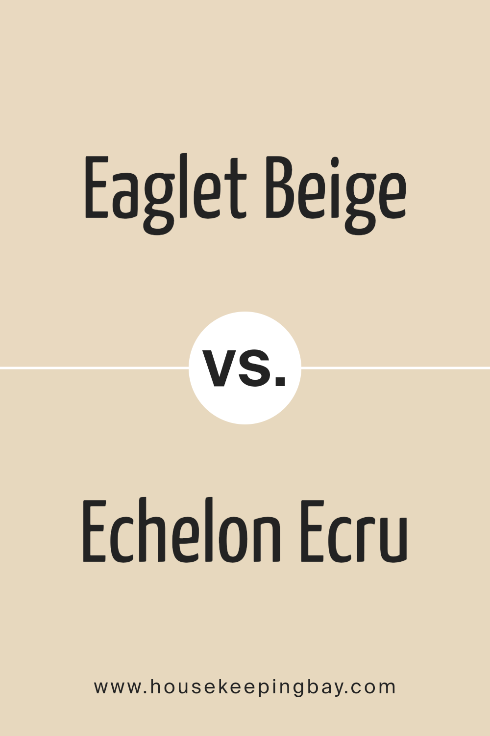 eaglet_beige_sw_7573_vs_echelon_ecru_sw_7574
