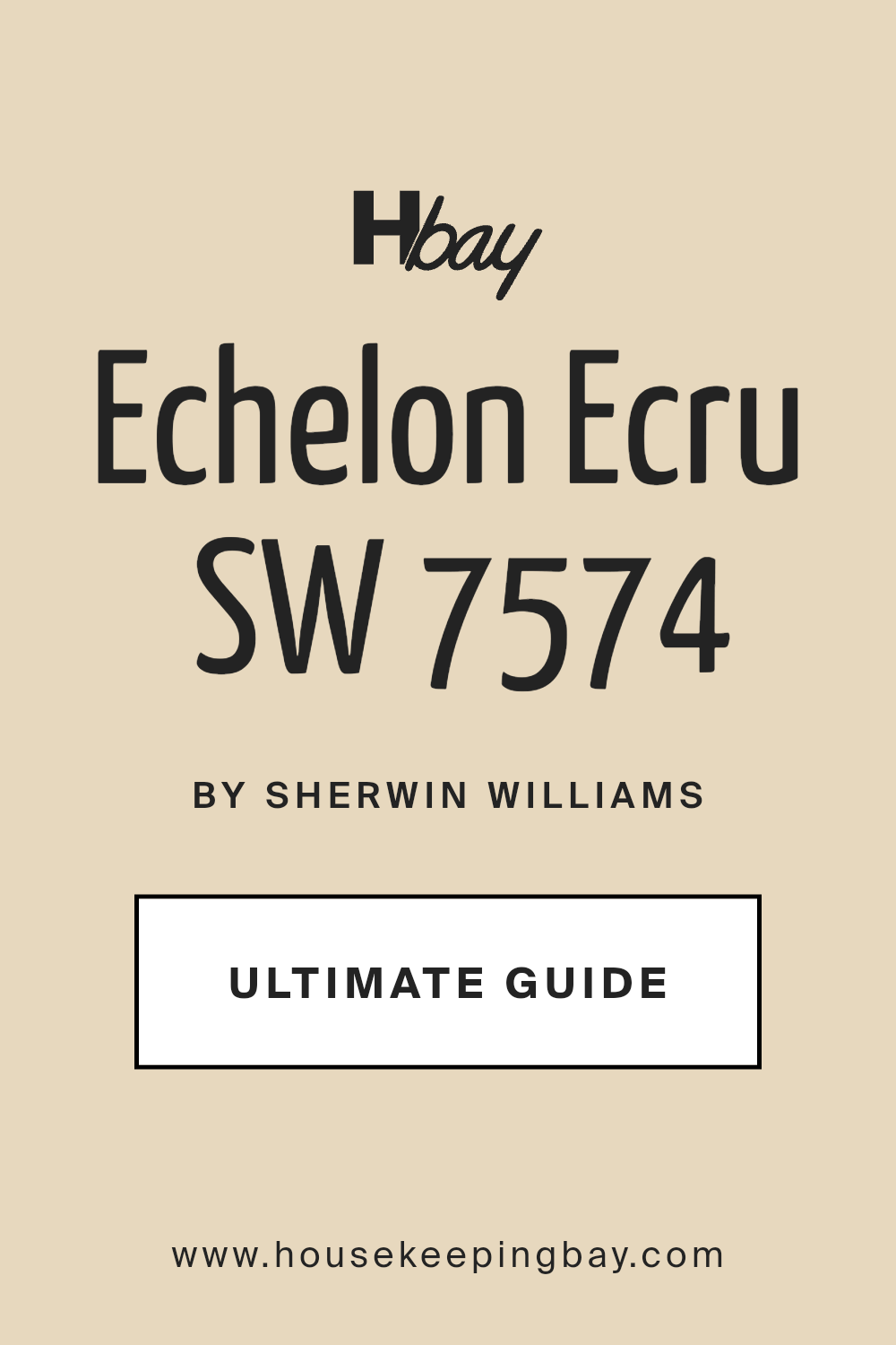 echelon_ecru_sw_7574_paint_color_by_sherwin_williams_ultimate_guide