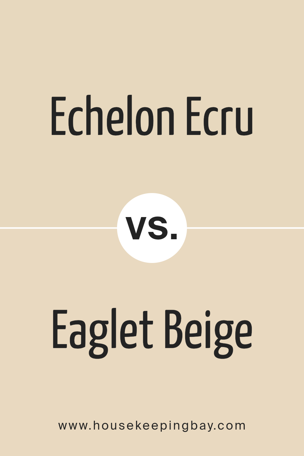 echelon_ecru_sw_7574_vs_eaglet_beige_sw_7573
