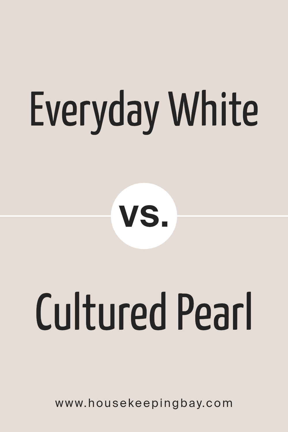 everyday_white_sw_6077_vs_cultured_pearl_sw_6028