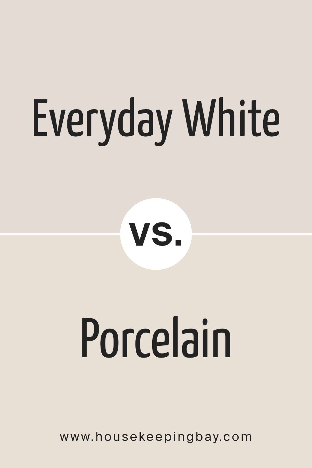 everyday_white_sw_6077_vs_porcelain_sw_0053