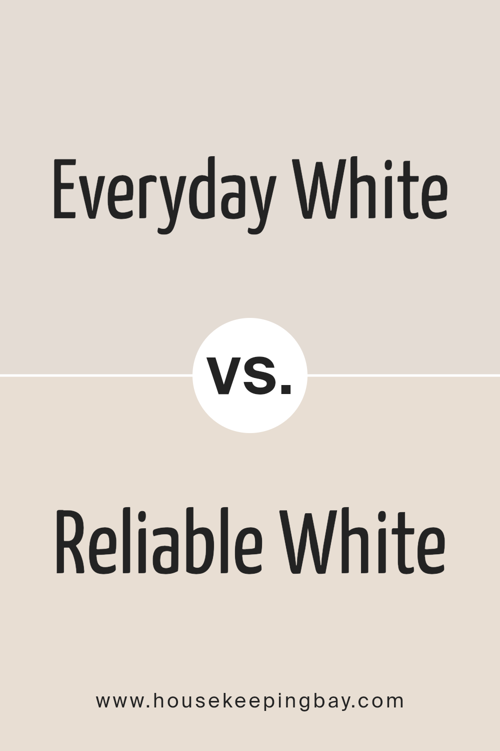 everyday_white_sw_6077_vs_reliable_white_sw_6091