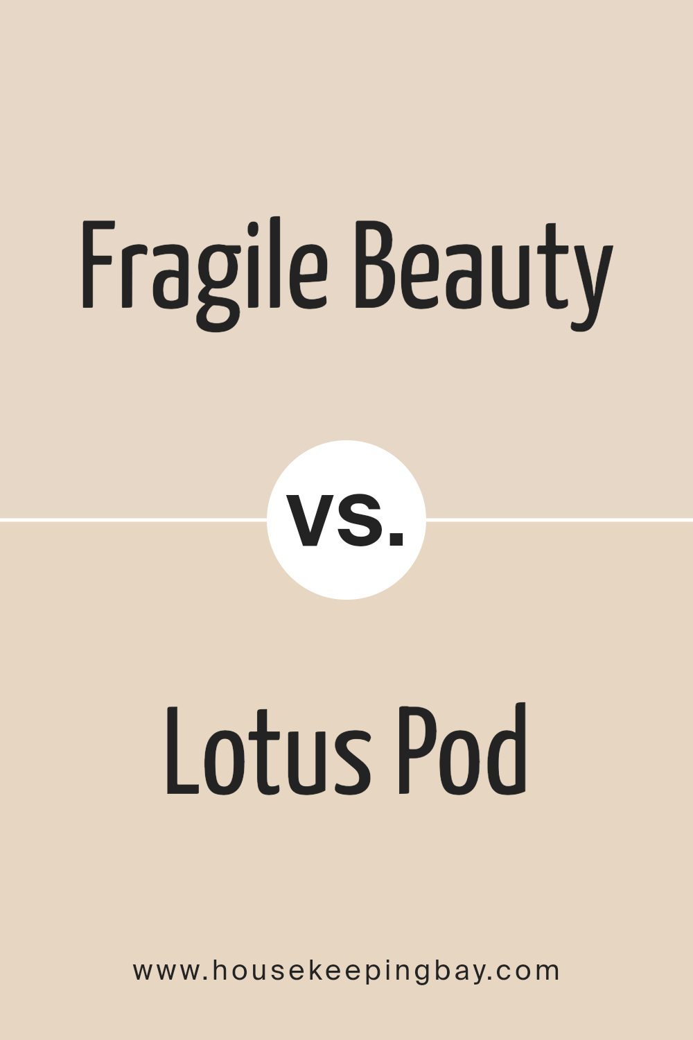 fragile_beauty_sw_7553_vs_lotus_pod_sw_7572