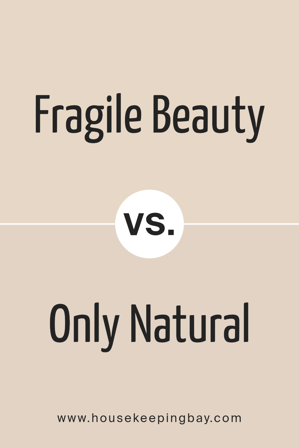 fragile_beauty_sw_7553_vs_only_natural_sw_7596