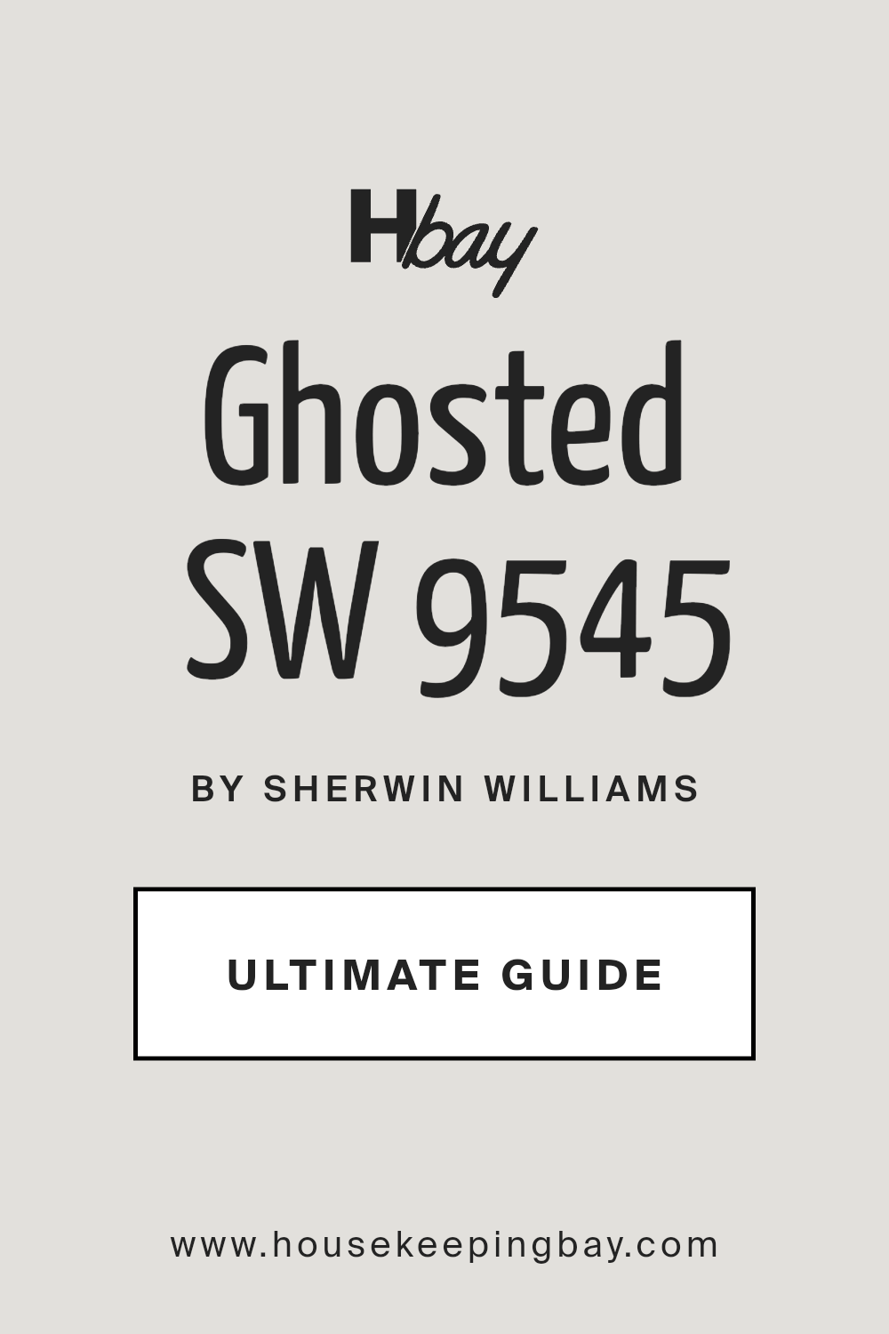 ghosted_sw_9545_paint_color_by_sherwin_williams_ultimate_guide