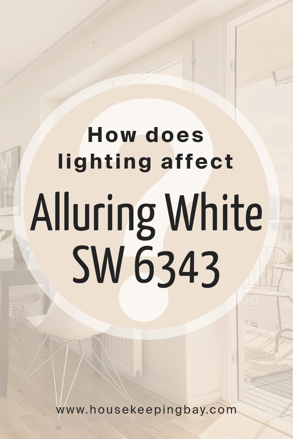 how_does_lighting_affect_alluring_white_sw_6343