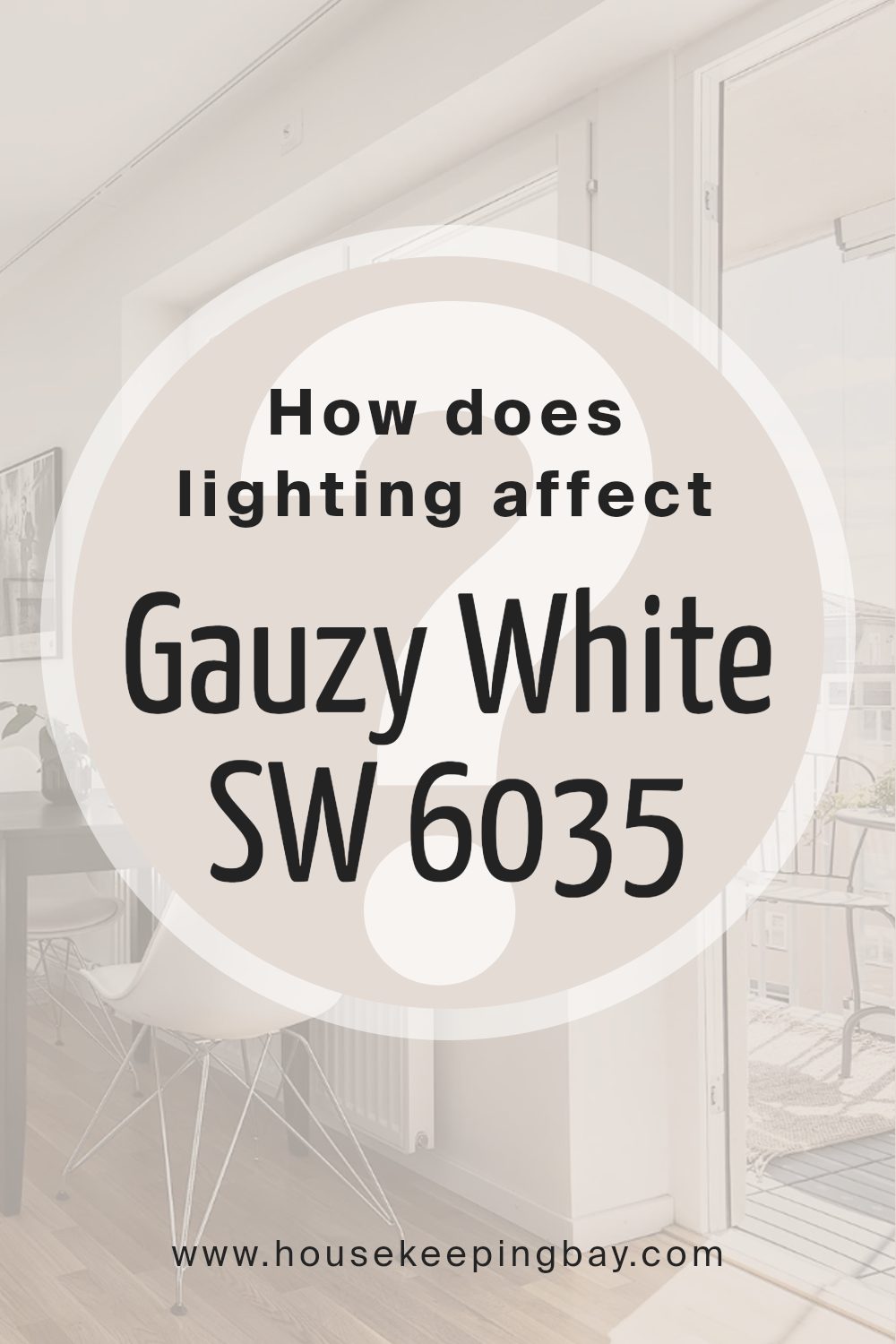 how_does_lighting_affect_gauzy_white_sw_6035