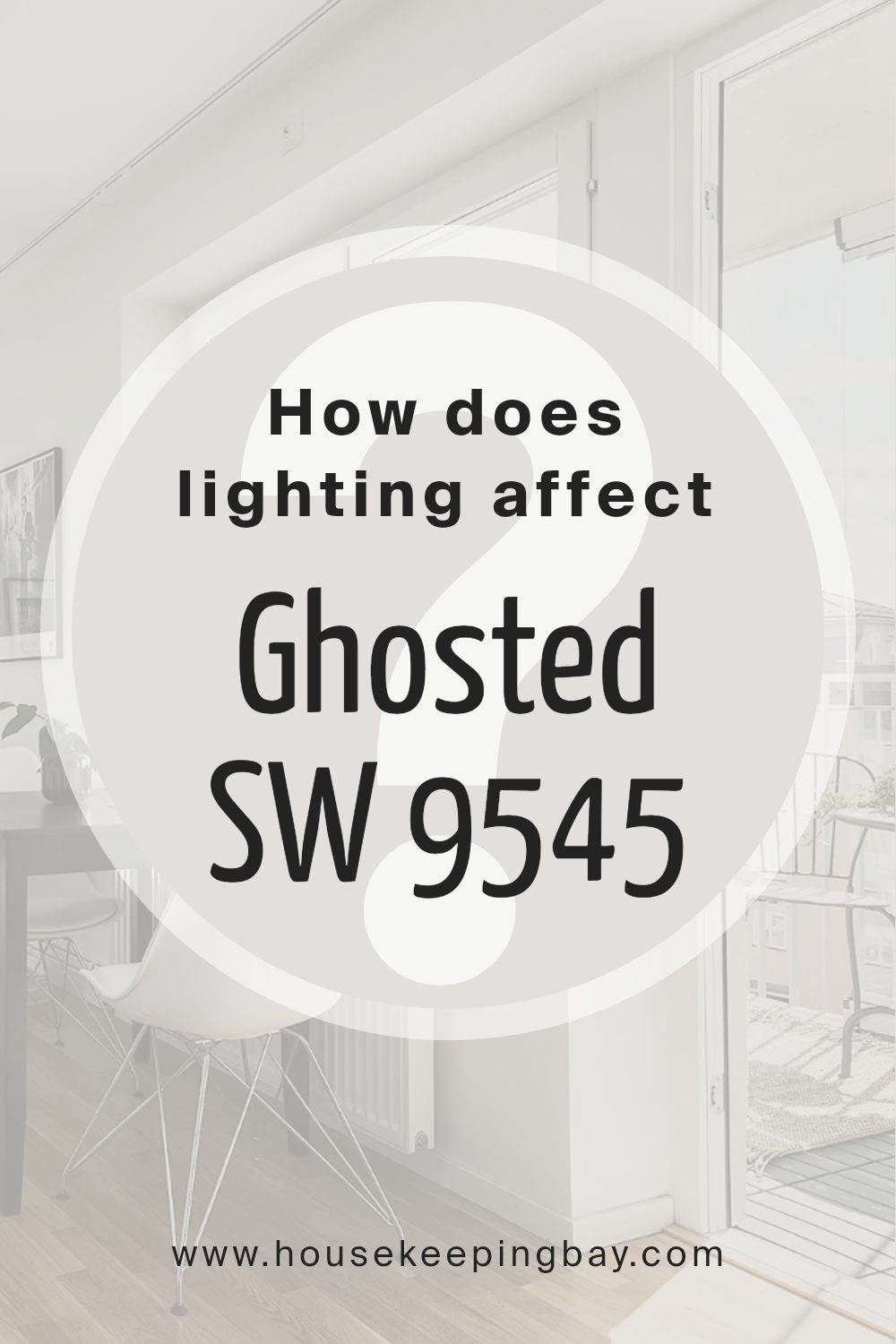 how_does_lighting_affect_ghosted_sw_9545