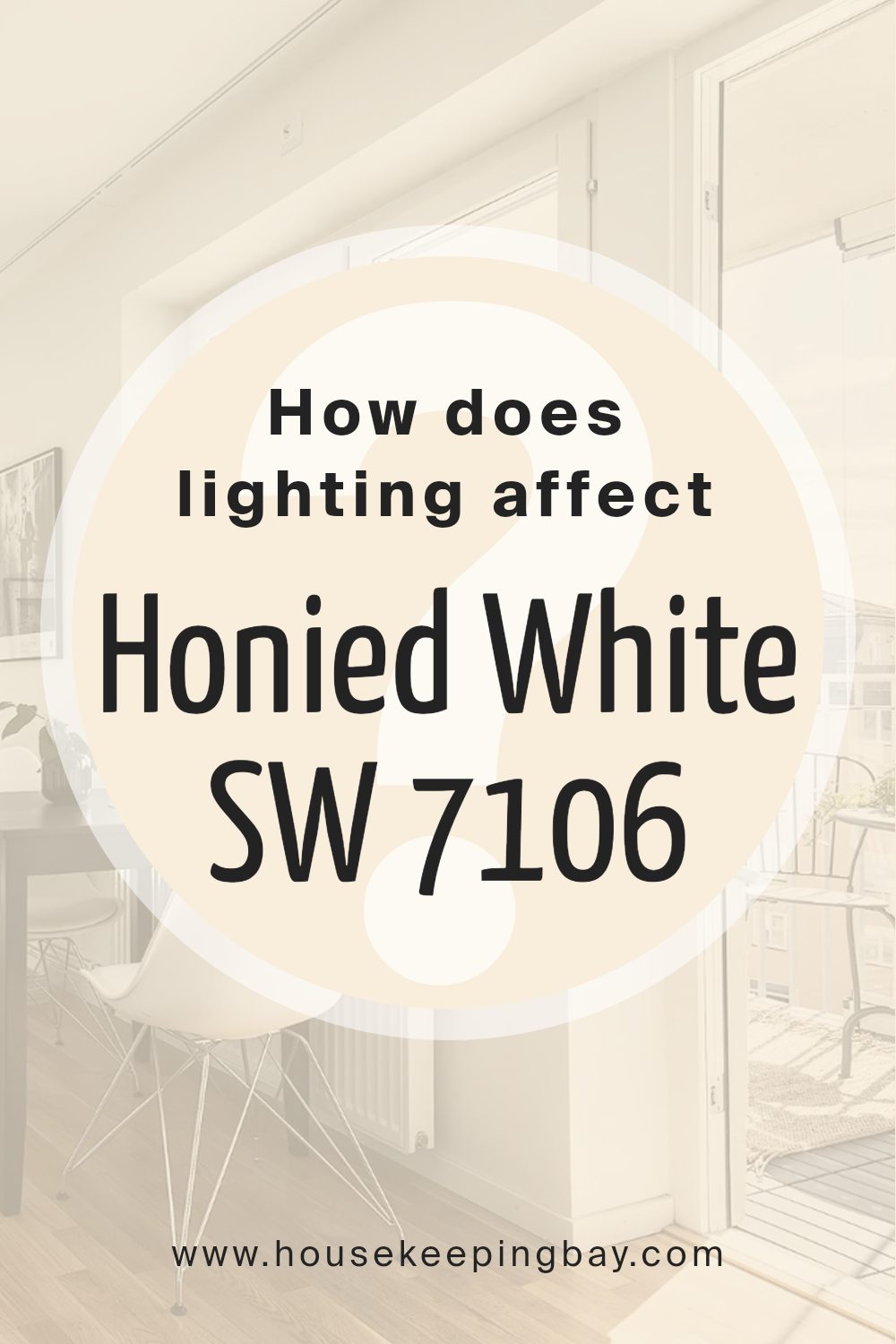 how_does_lighting_affect_honied_white_sw_7106