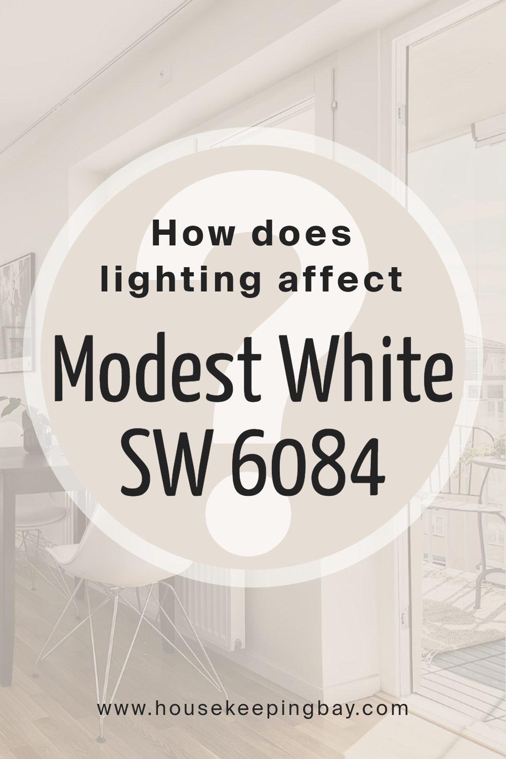 how_does_lighting_affect_modest_white_sw_6084