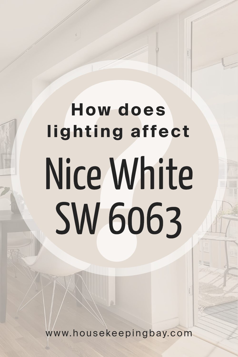 how_does_lighting_affect_nice_white_sw_6063