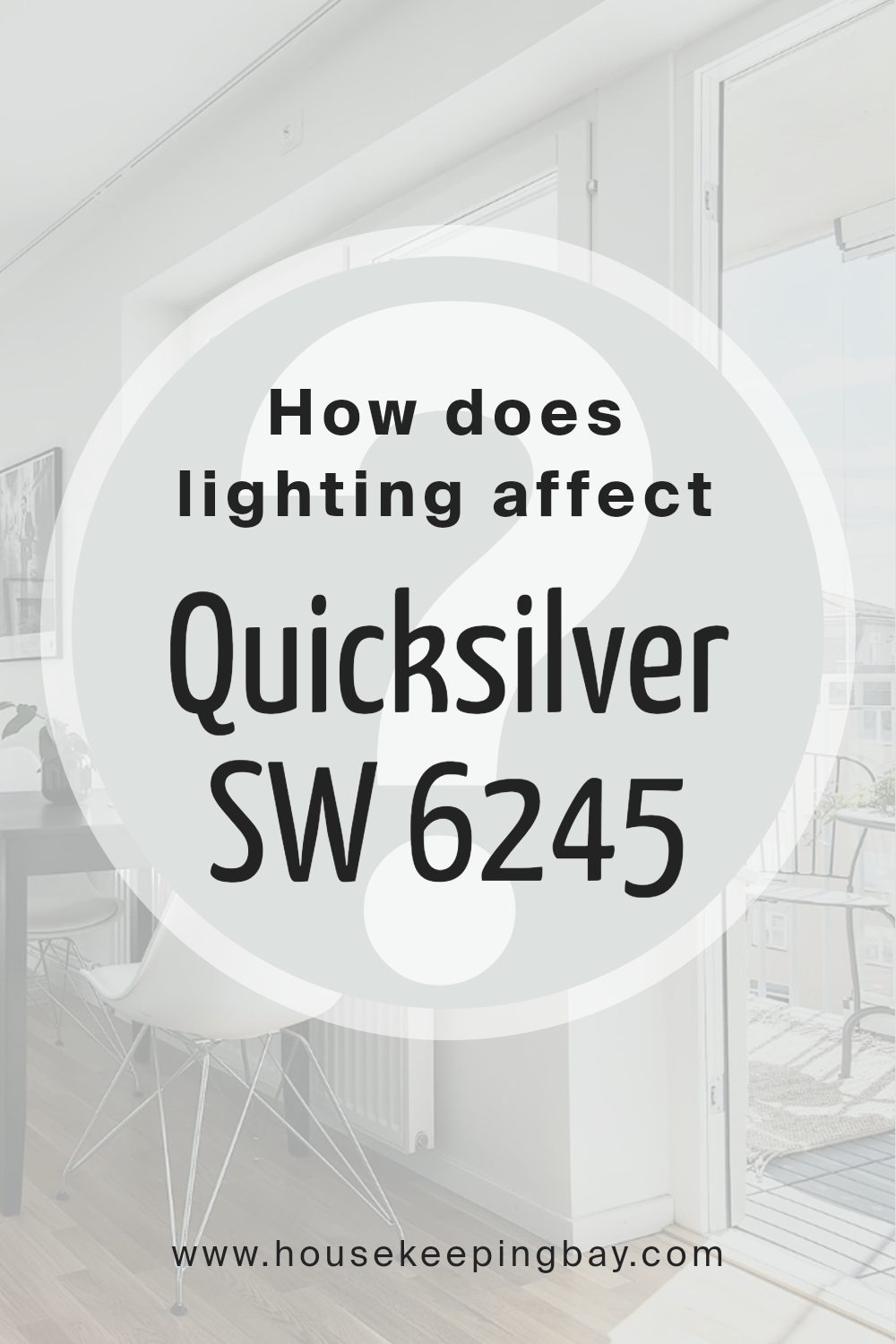 how_does_lighting_affect_quicksilver_sw_6245