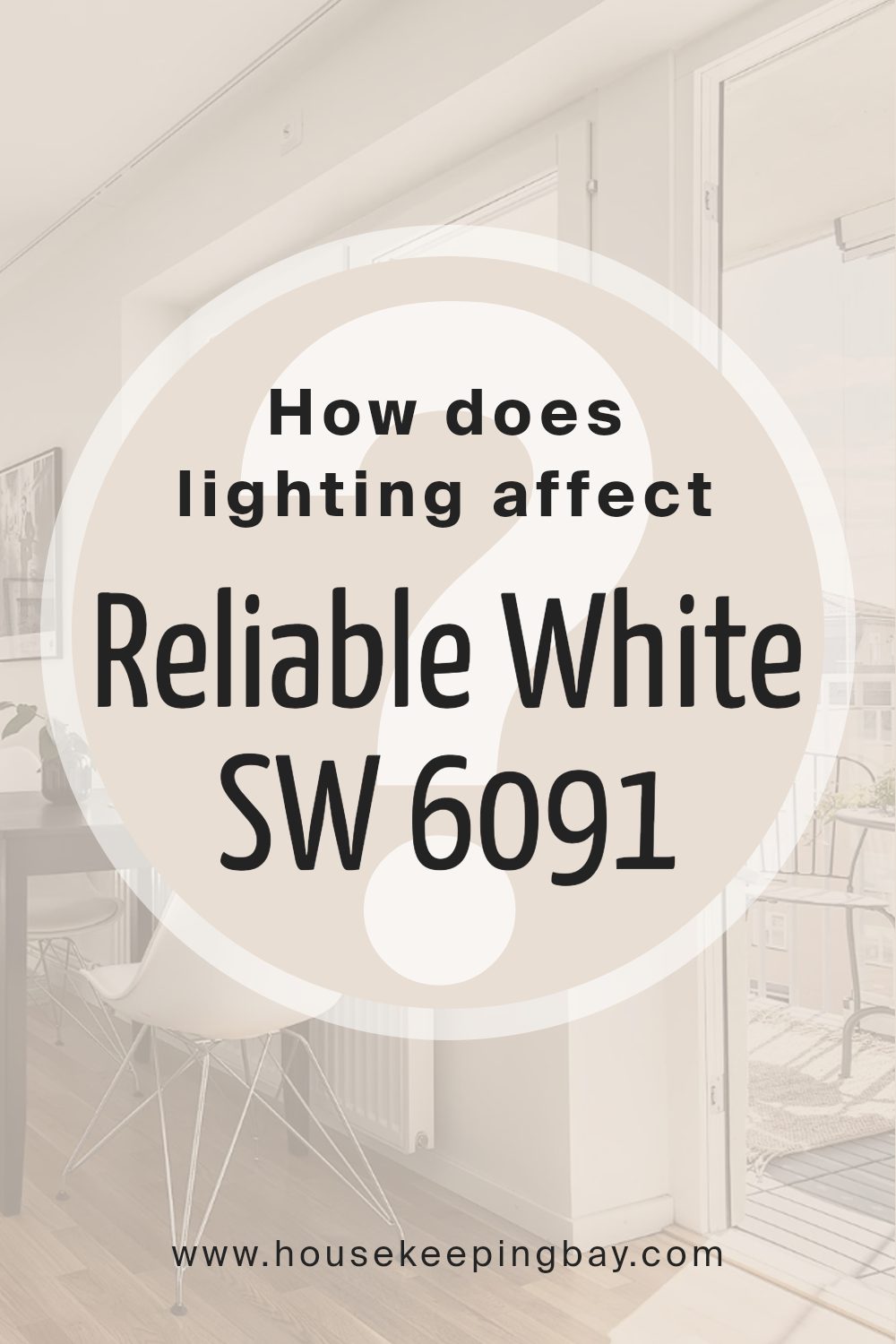 how_does_lighting_affect_reliable_white_sw_6091