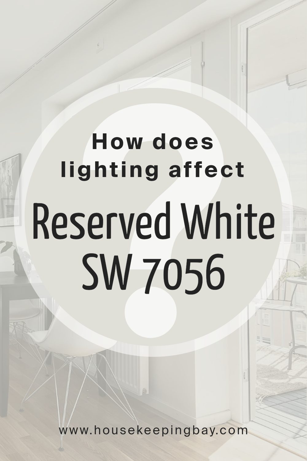 how_does_lighting_affect_reserved_white_sw_7056