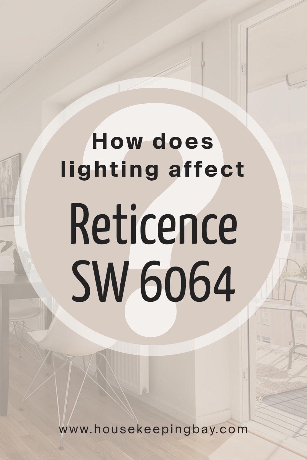 how_does_lighting_affect_reticence_sw_6064