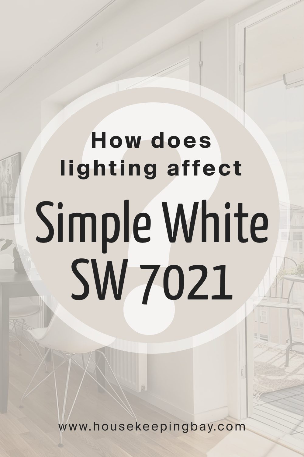 how_does_lighting_affect_simple_white_sw_7021