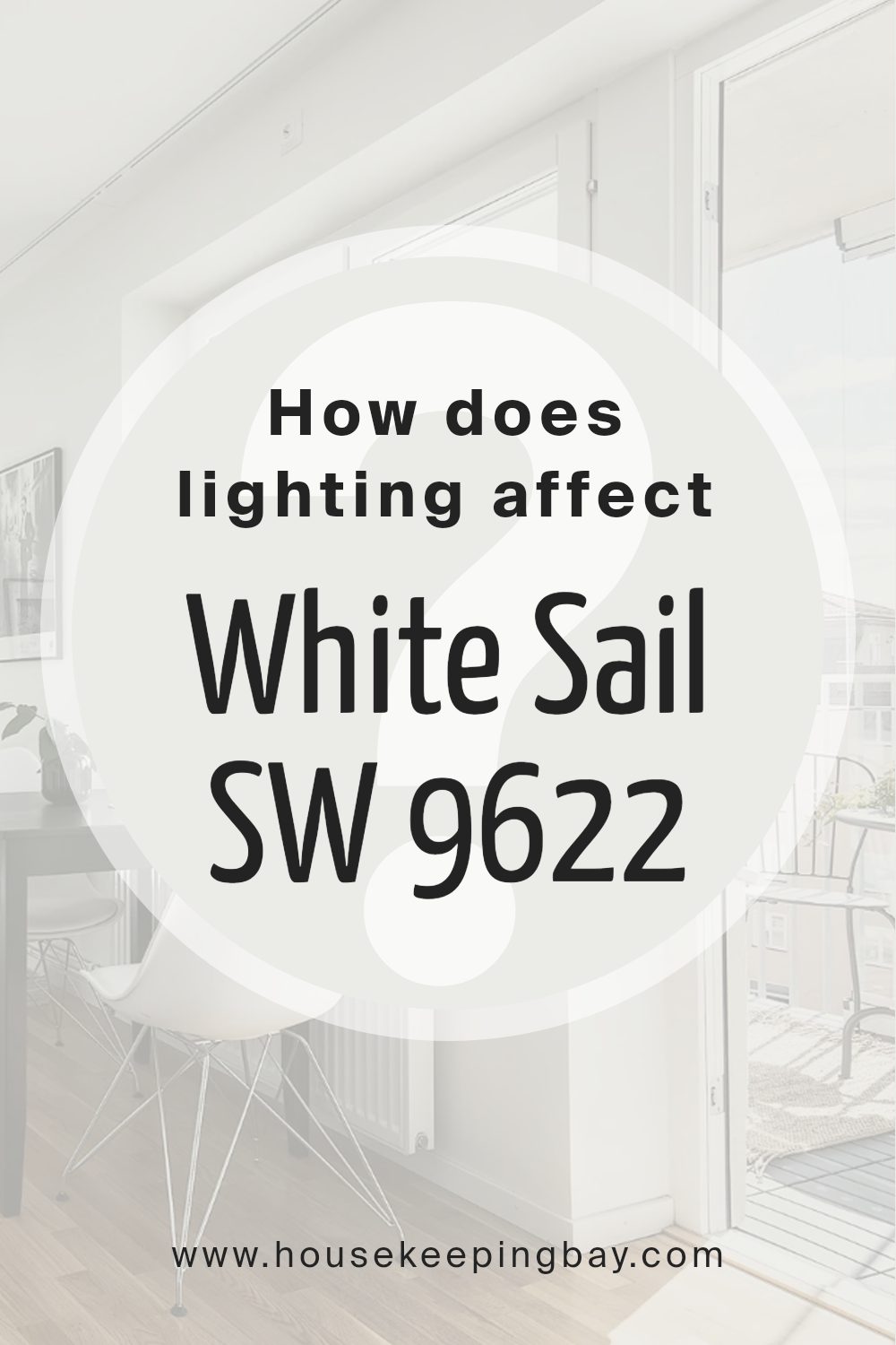 how_does_lighting_affect_white_sail_sw_9622