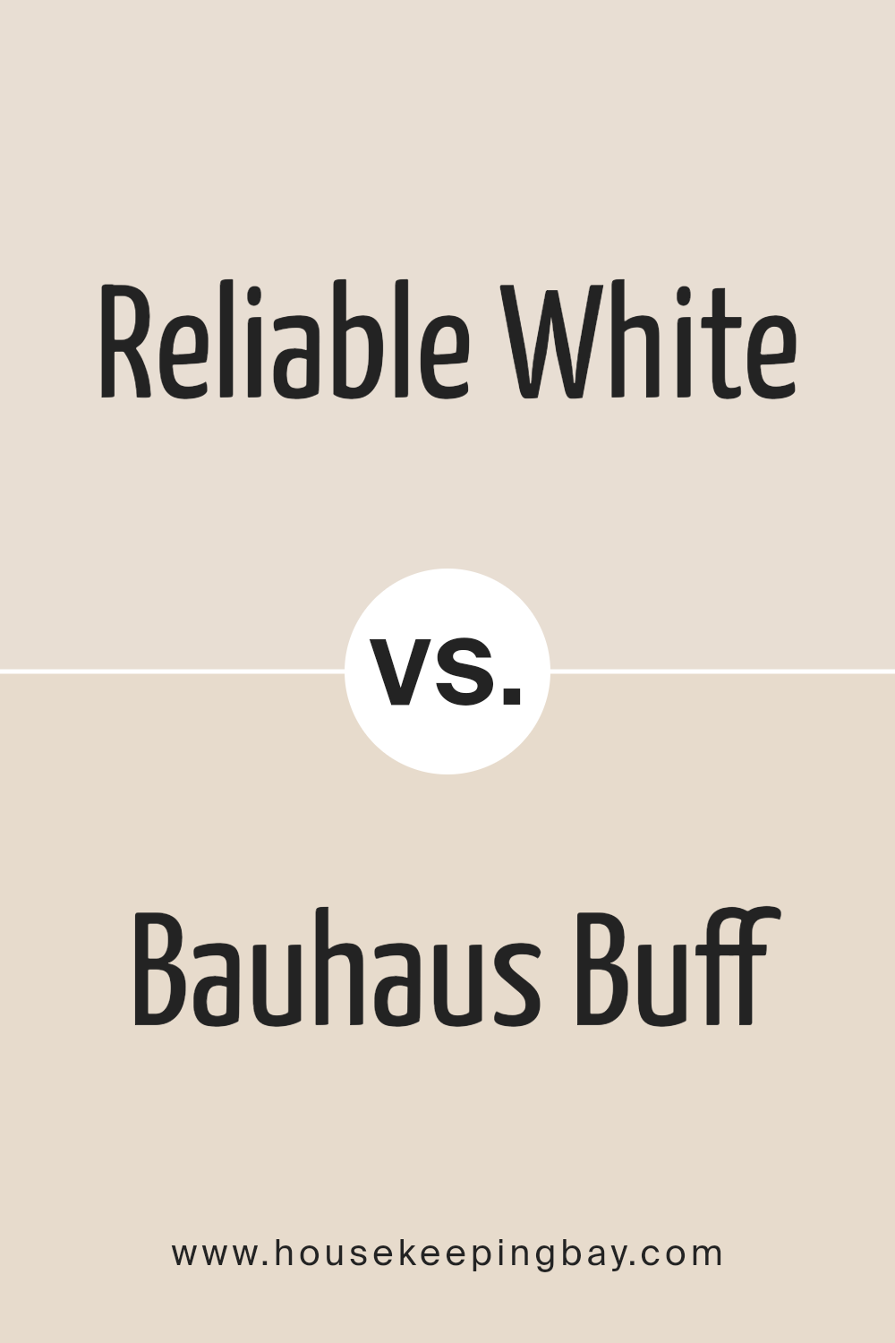 reliable_white_sw_6091_vs_bauhaus_buff_sw_7552