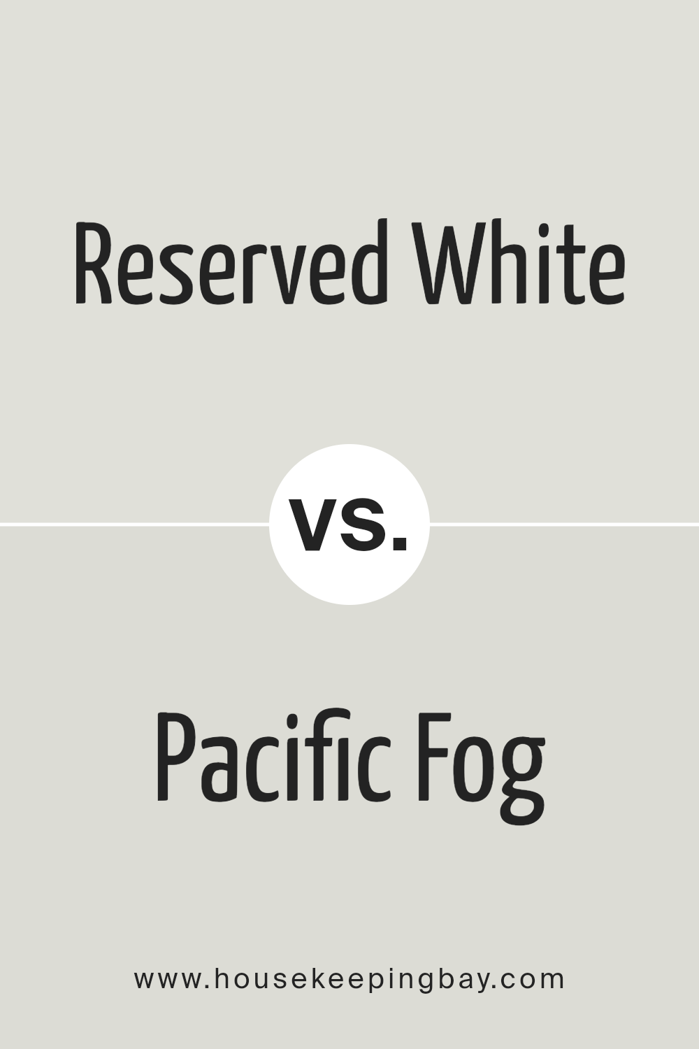 reserved_white_sw_7056_vs_pacific_fog_sw_9627