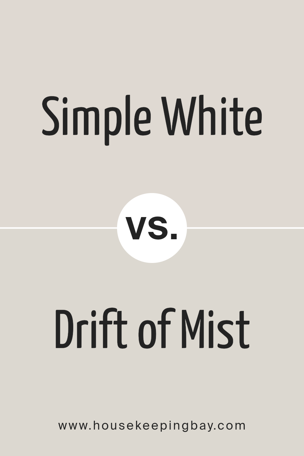 simple_white_sw_7021_vs_drift_of_mist_sw_9166