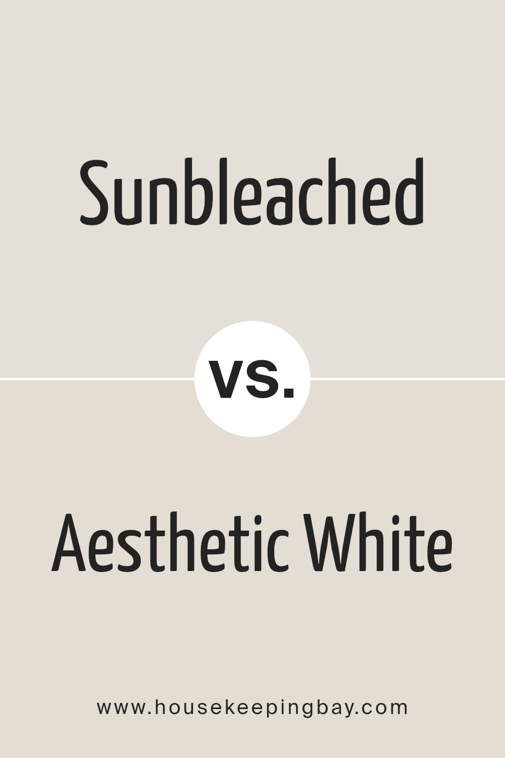 sunbleached_sw_9585_vs_aesthetic_white_sw_7035