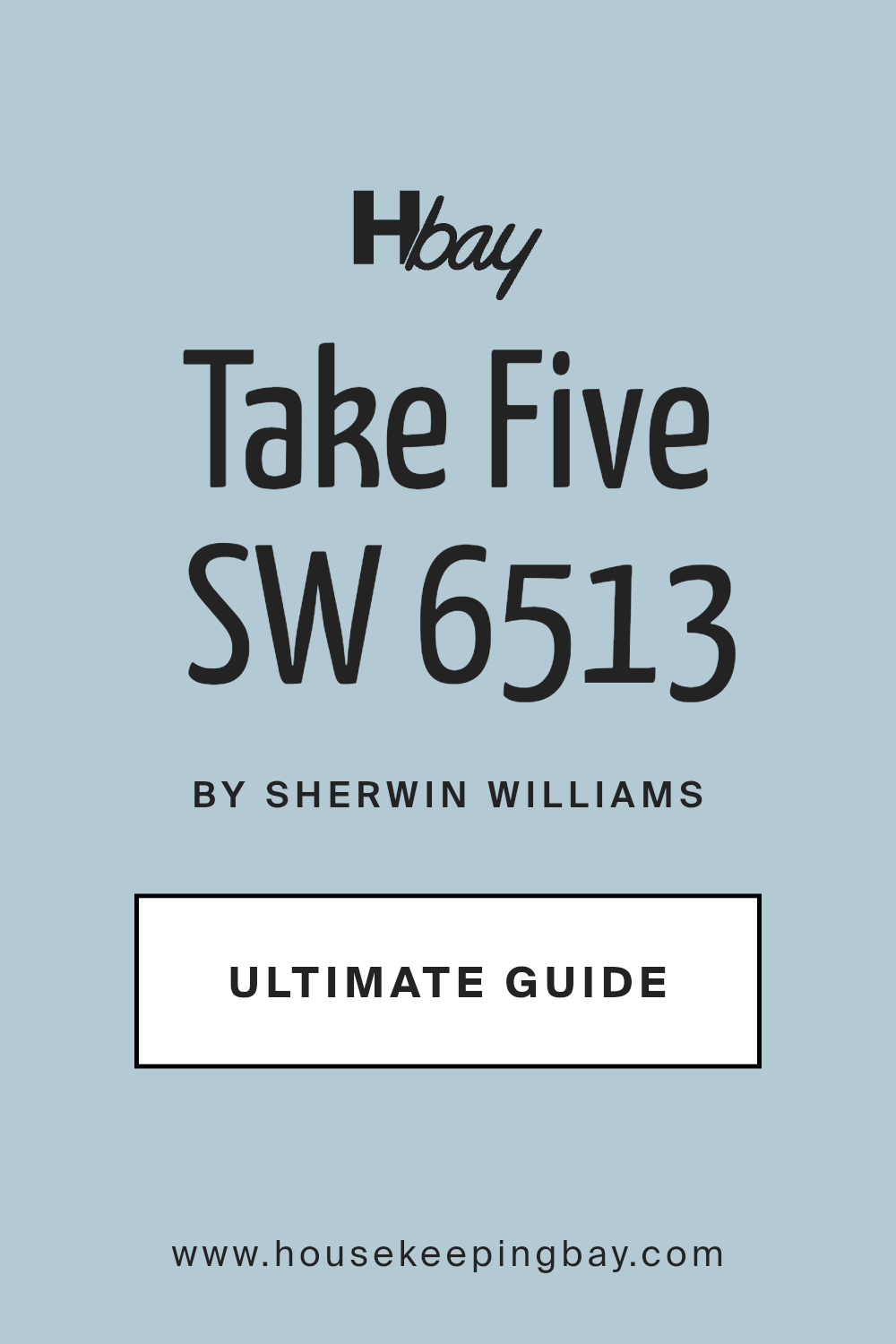 take_five_sw_6513_paint_color_by_sherwin_williams_ultimate_guide