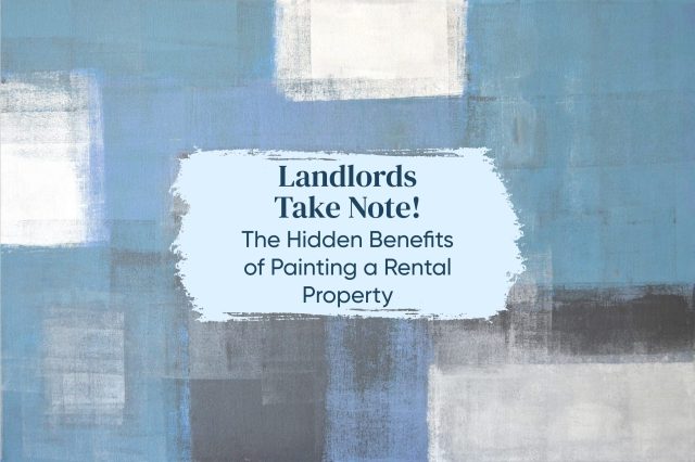 The Hidden Benefits of Painting Your Rental Property (1)