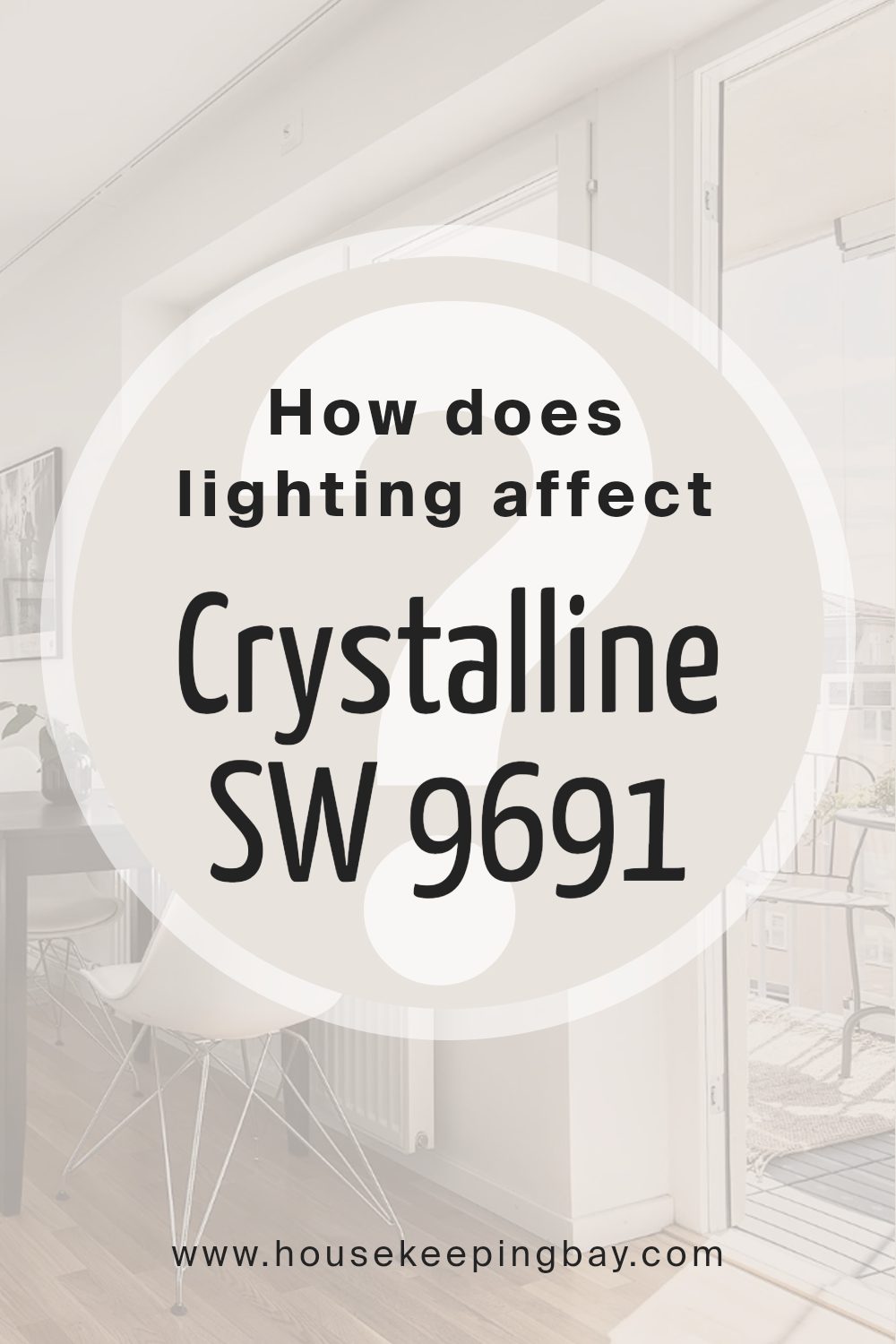 how_does_lighting_affect_crystalline_sw_9691