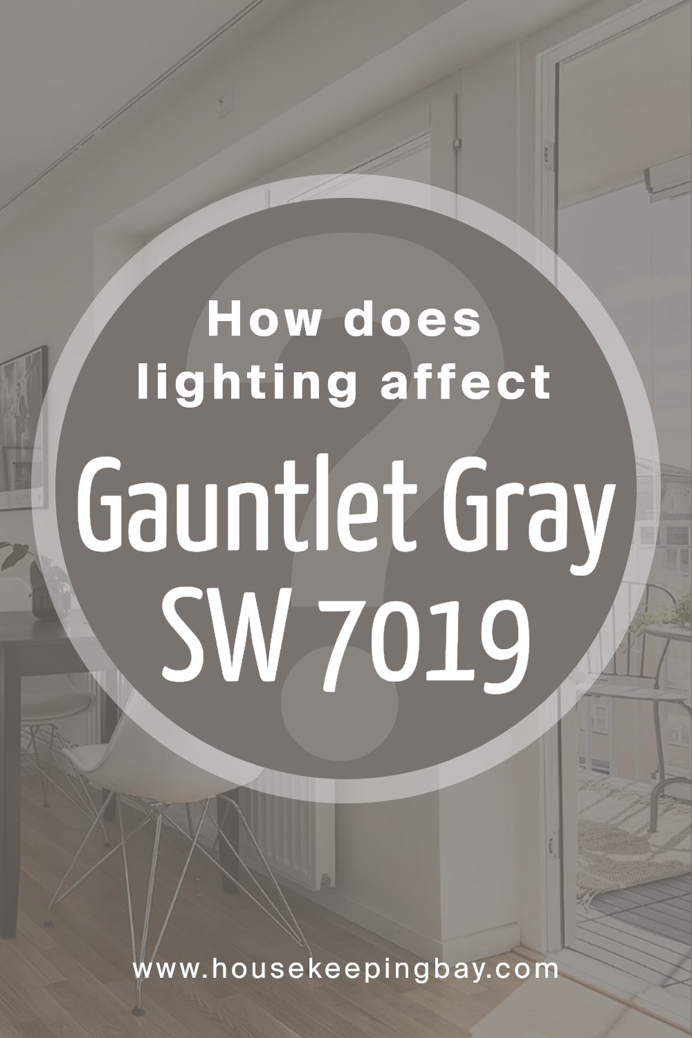 how_does_lighting_affect_gauntlet_gray_sw_7019
