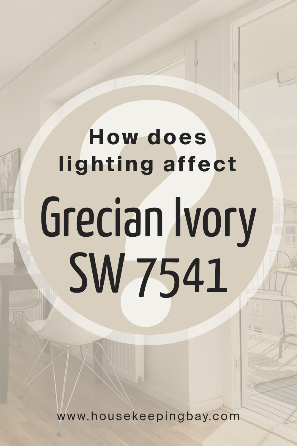 how_does_lighting_affect_grecian_ivory_sw_7541