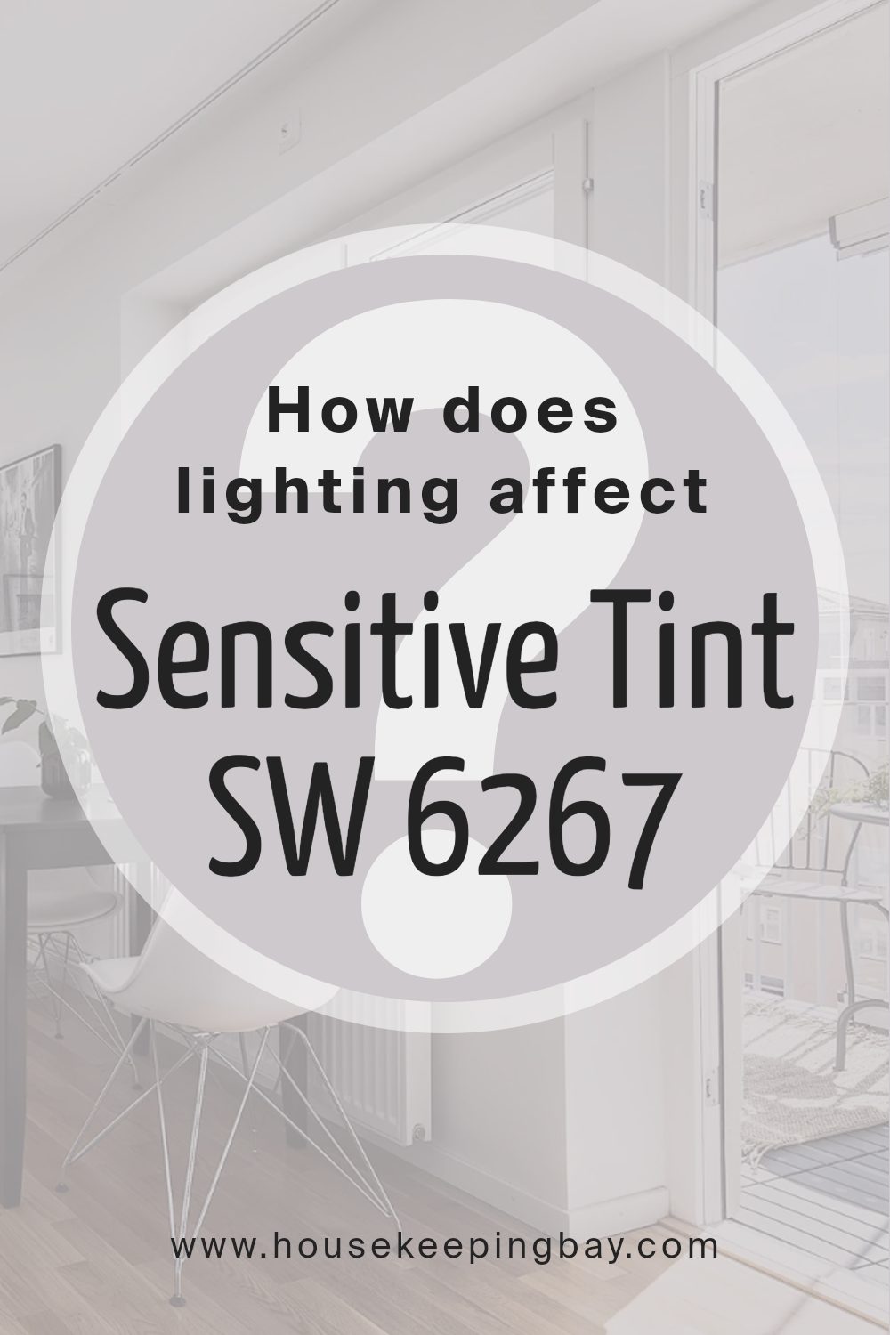 how_does_lighting_affect_sensitive_tint_sw_6267