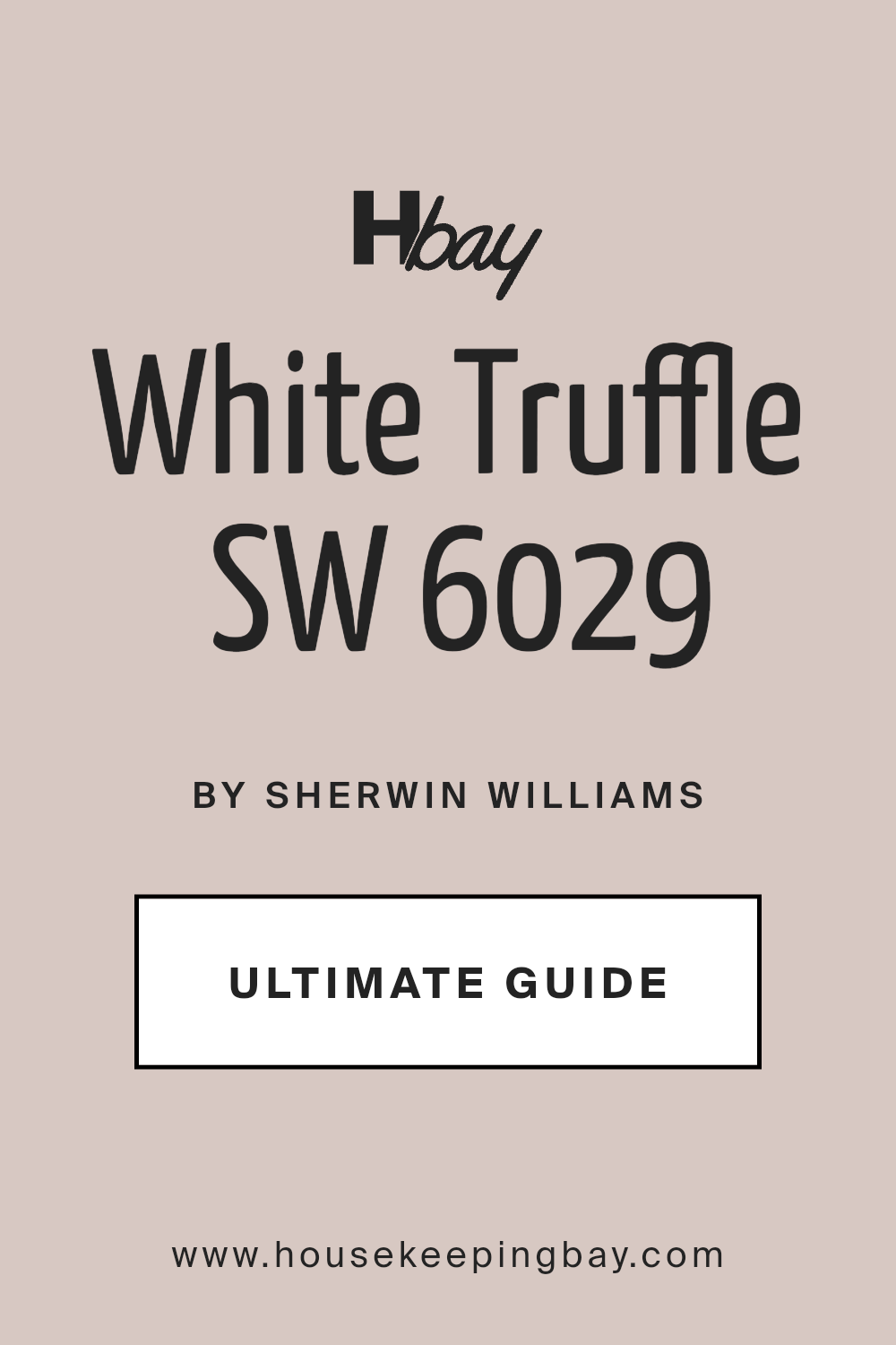 white_truffle_sw_6029_paint_color_by_sherwin_williams_ultimate_guide