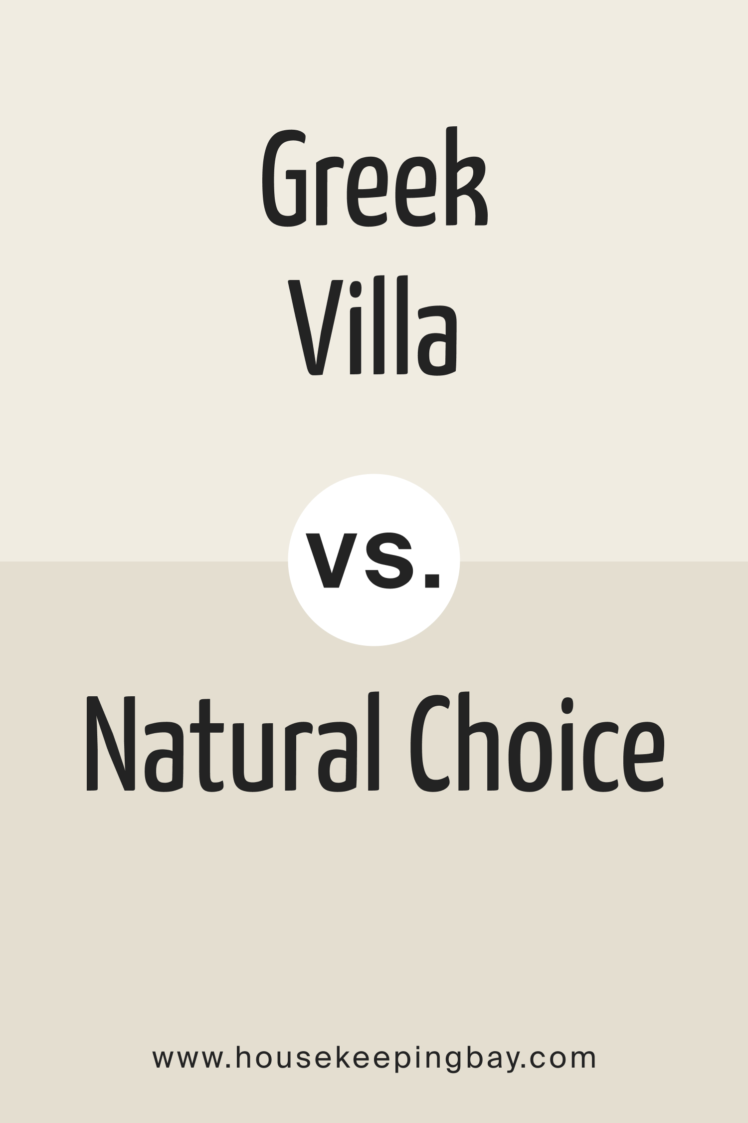 Greek Villa vs. Natural Choice (SW 7011)