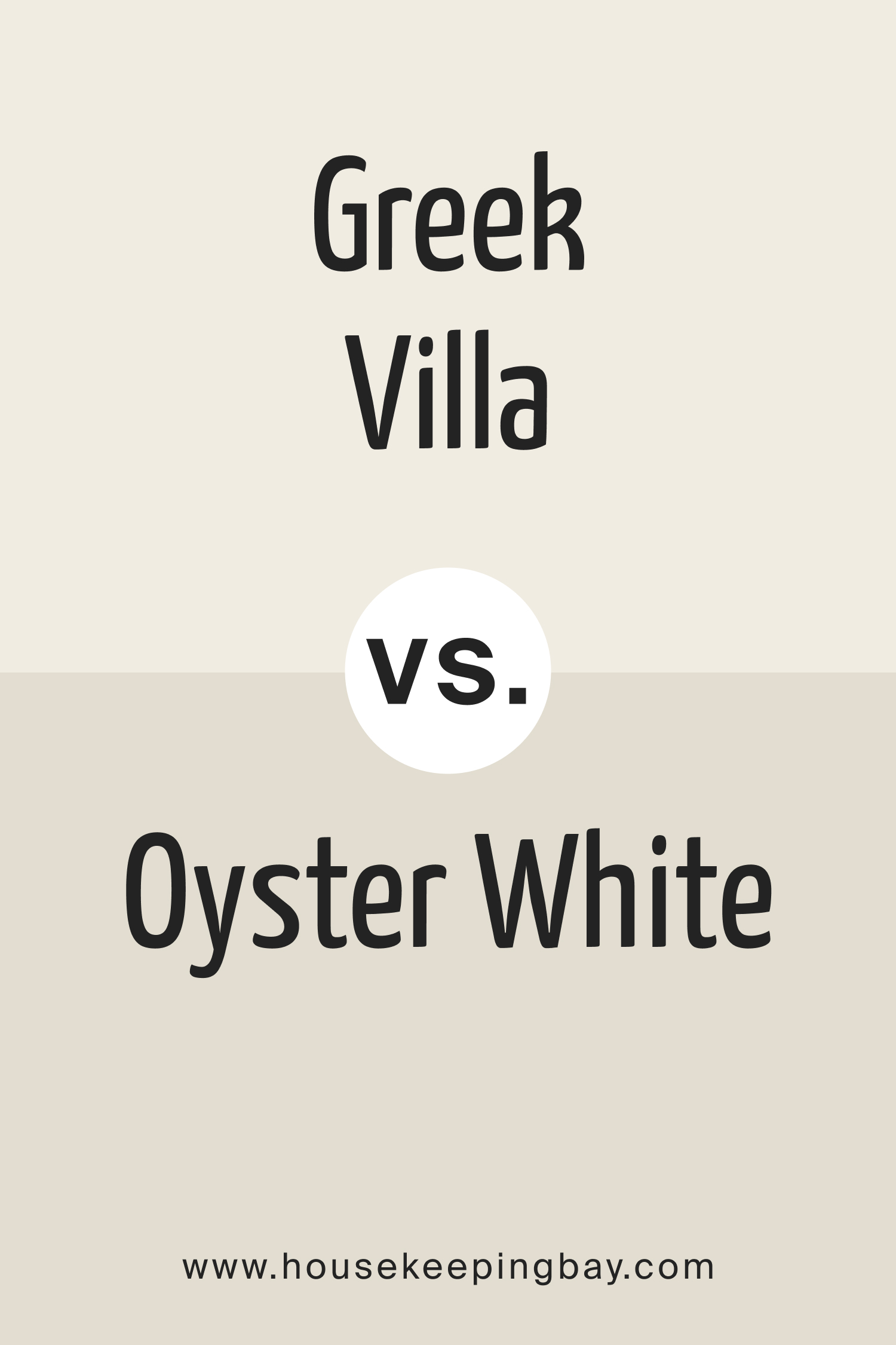 Greek Villa vs. Oyster White (SW 7637)