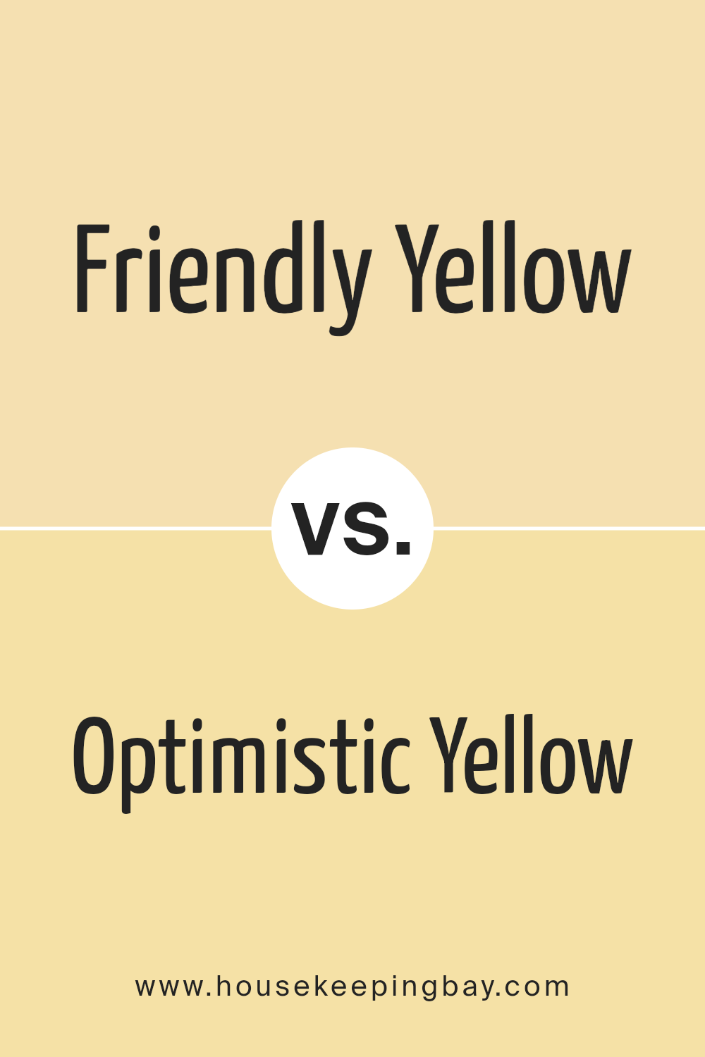 friendly_yellow_sw_6680_vs_optimistic_yellow_sw_6900