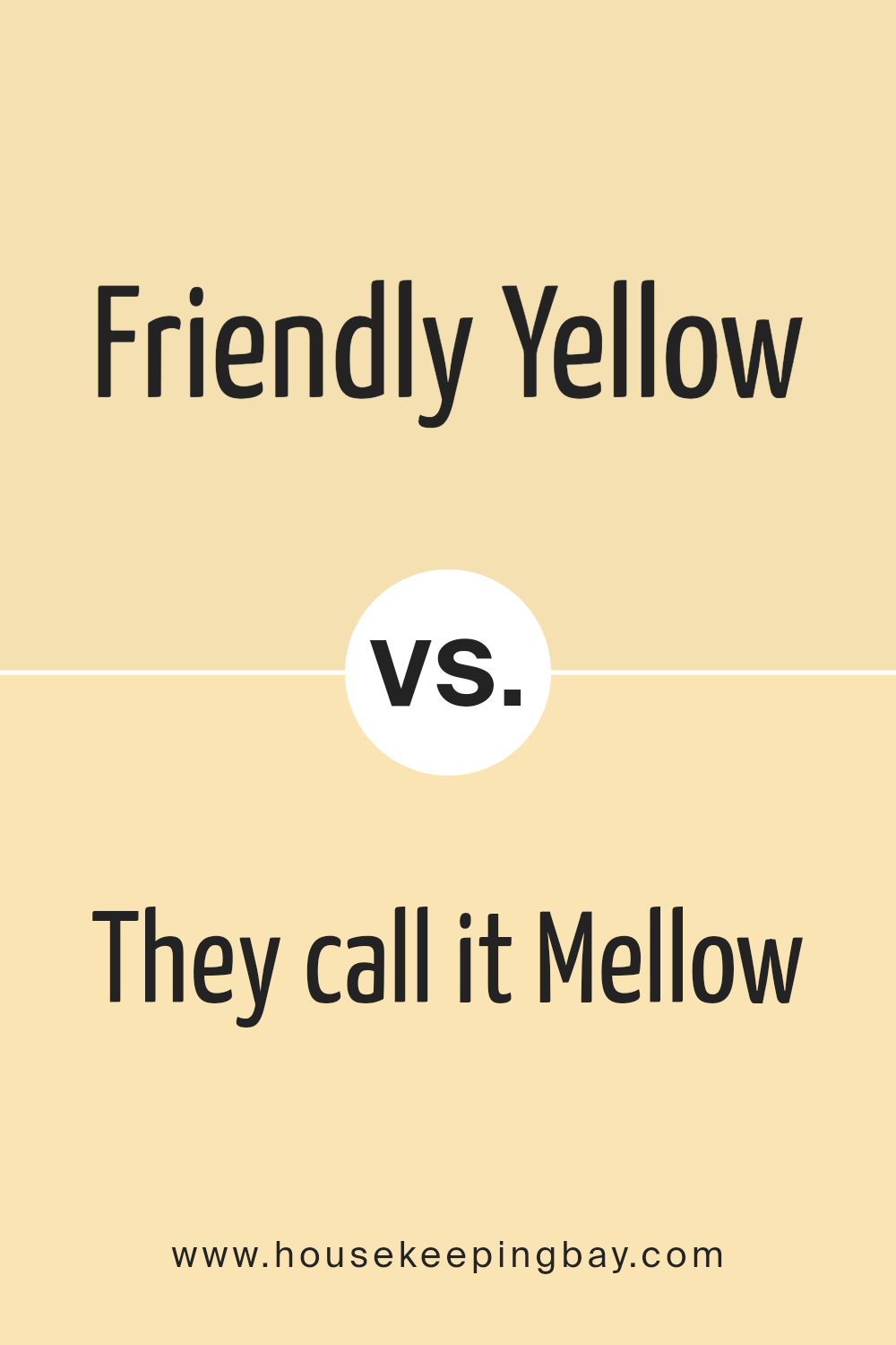 friendly_yellow_sw_6680_vs_they_call_it_mellow_sw_9015