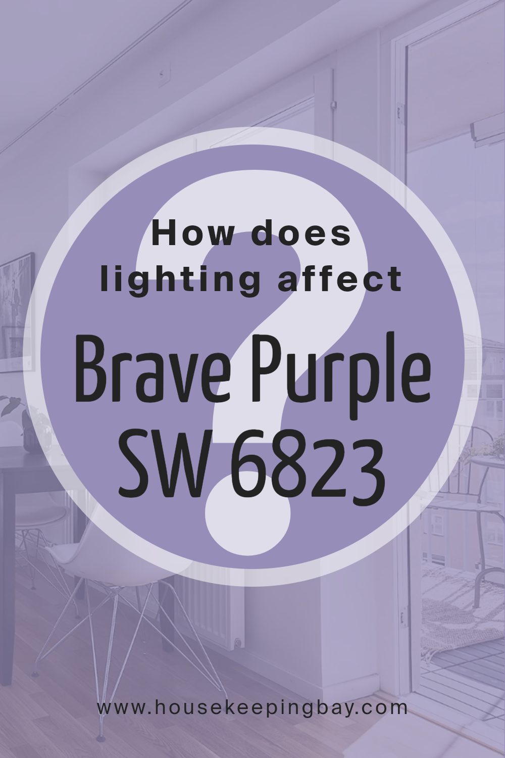 how_does_lighting_affect_brave_purple_sw_6823