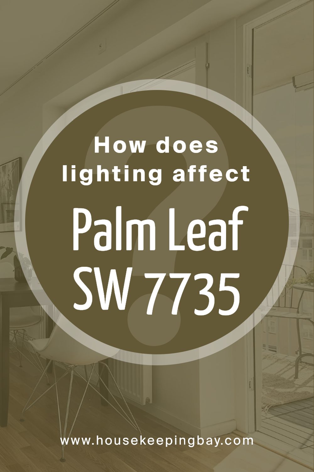 how_does_lighting_affect_palm_leaf_sw_7735