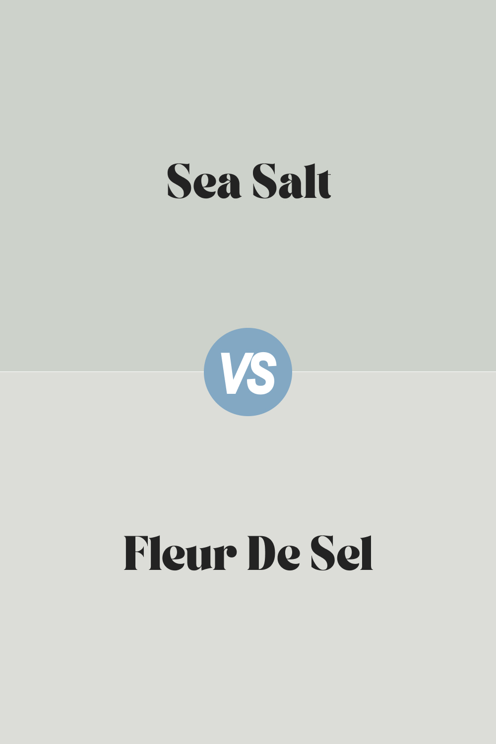 Fleur de Sel vs. Sea Salt