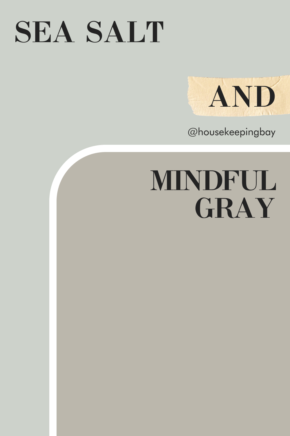 Sea Salt and Mindful Gray