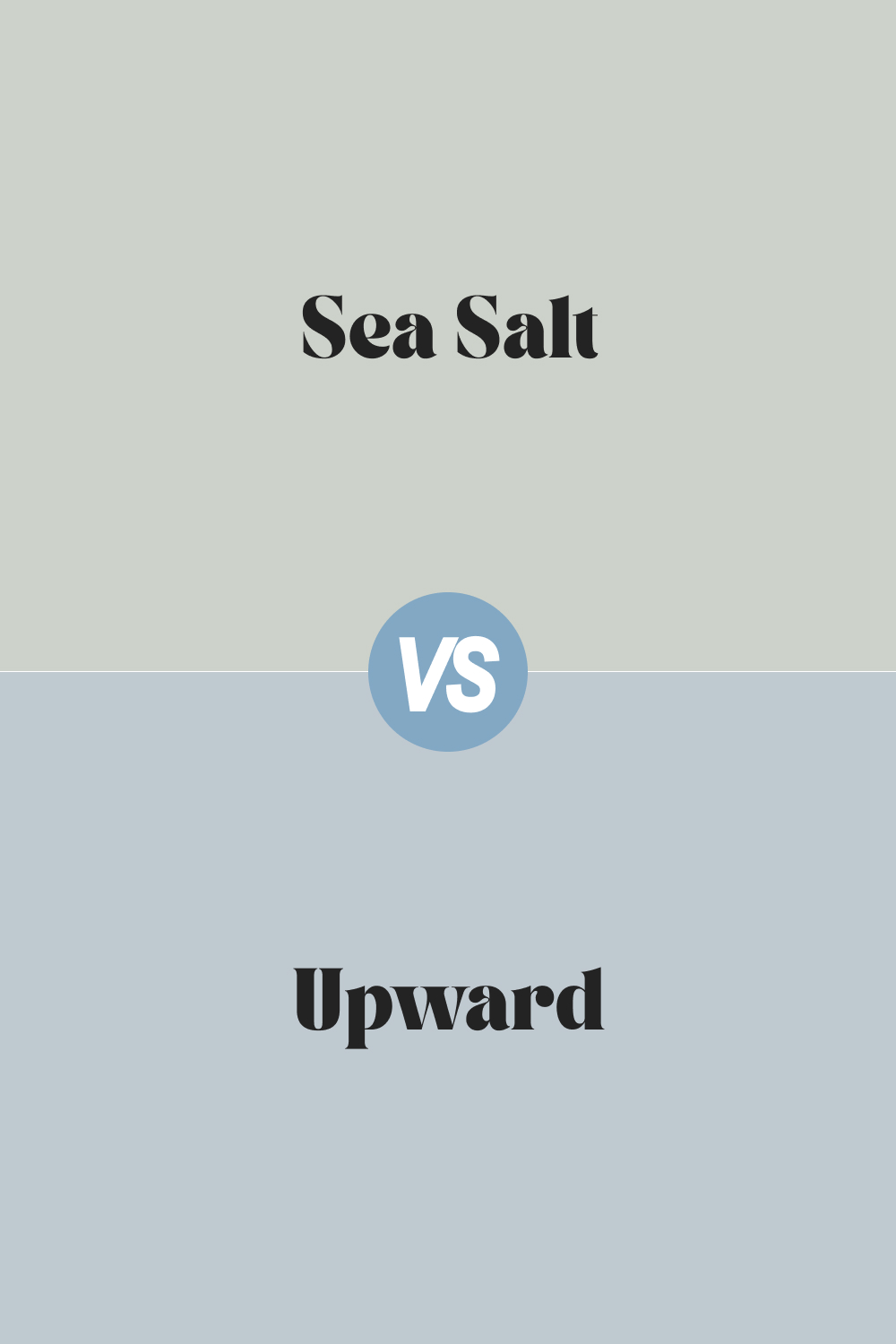 Sea Salt vs. Upward