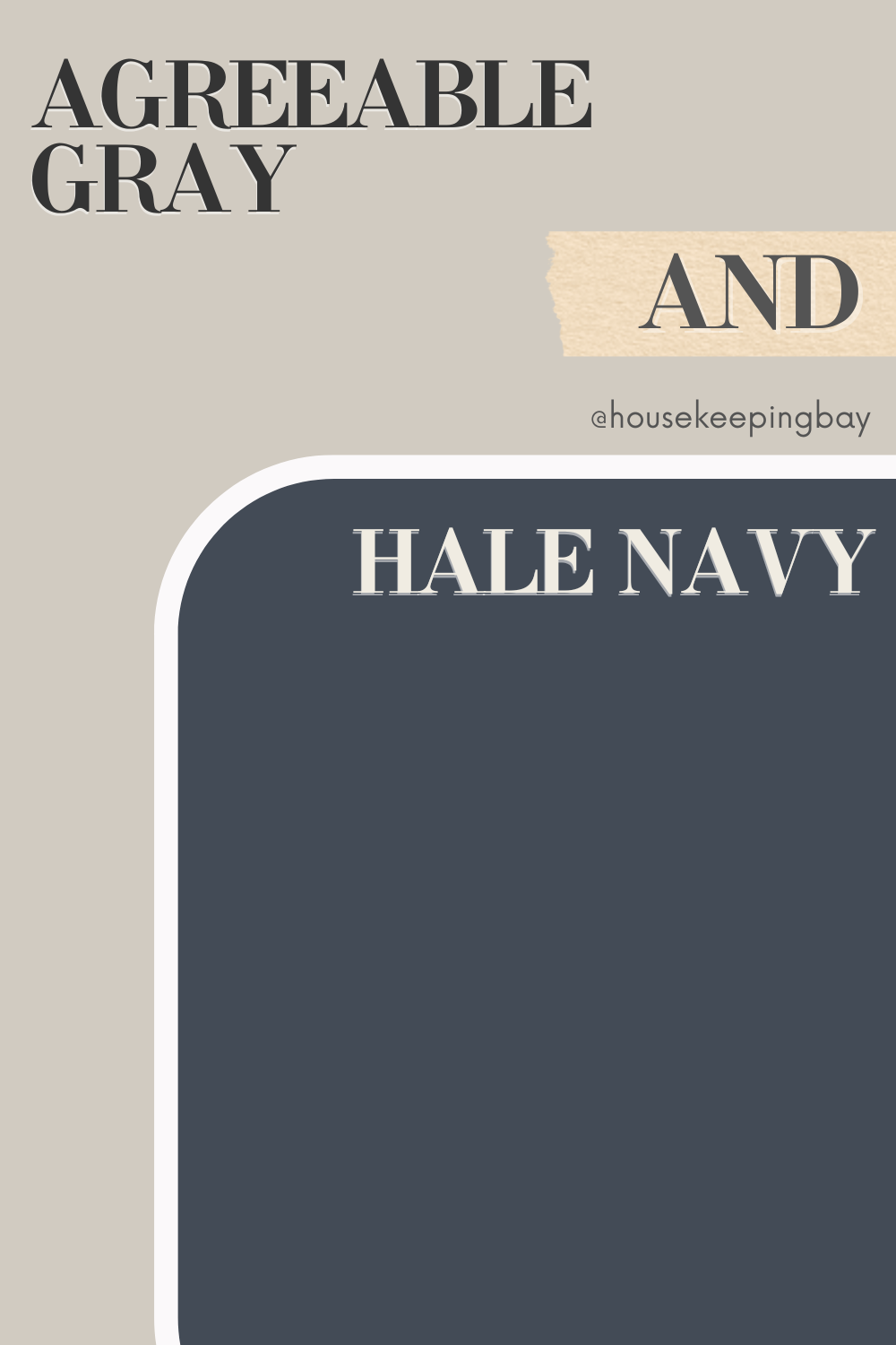 agreeable gray and Hale Navy