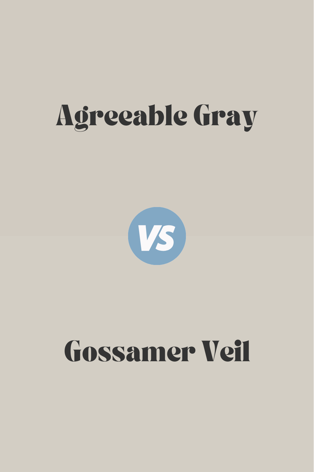 agreeable gray vs gossamer veil