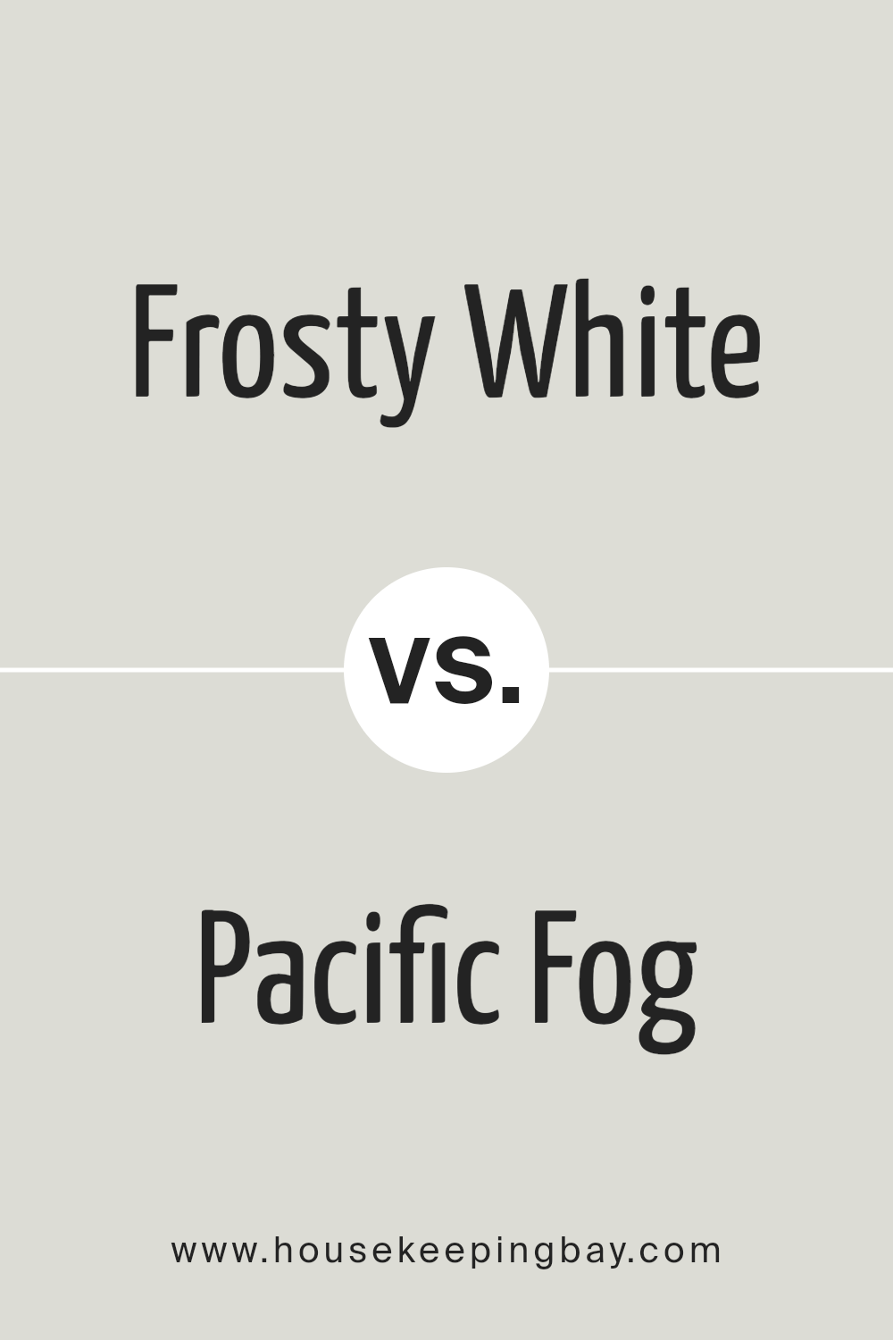 frosty_white_sw_6196_vs_pacific_fog_sw_9627