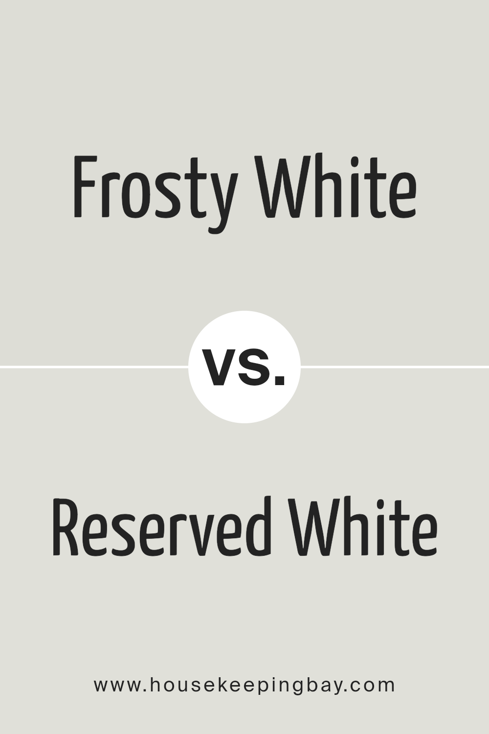 frosty_white_sw_6196_vs_reserved_white_sw_7056